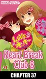 Heart Break Club, Chapter Collections 37 - Heart Break Club