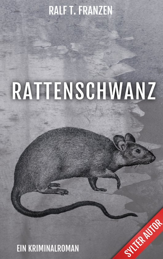 Rattenschwanz (ebook), Ralf t. Franzen | 9783756280162 | Boeken | bol.com