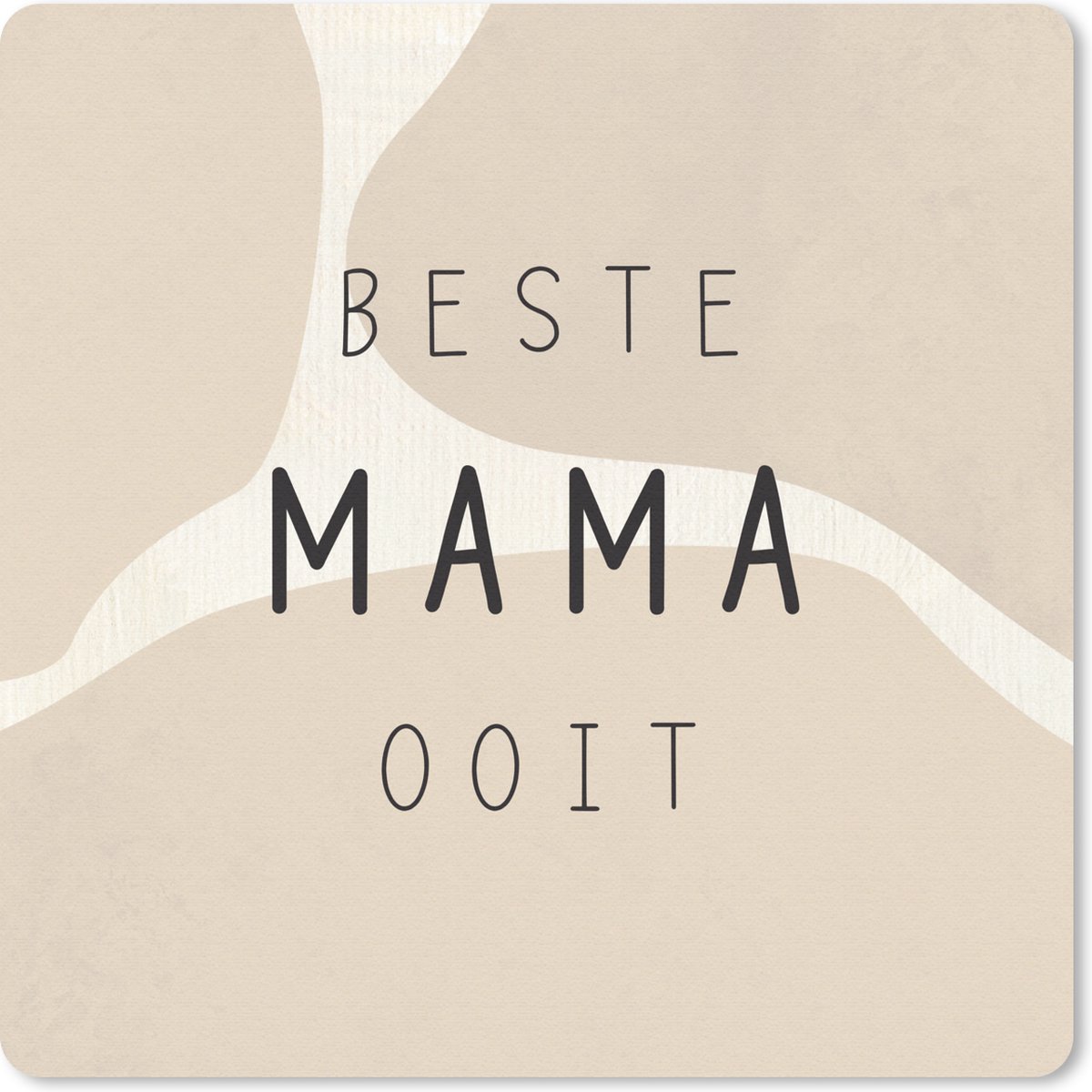 Muismat 20x20 cm - Mousepad Spreuken - Beste mama ooit - Quotes - Moeder - Muismatten