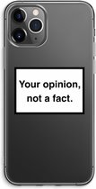 Case Company® - Hoesje geschikt voor iPhone 11 Pro Max hoesje - Your opinion - Soft Cover Telefoonhoesje - Bescherming aan alle Kanten en Schermrand
