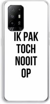 Case Company® - Hoesje geschikt voor Oppo A94 5G hoesje - Ik pak nooit op - Soft Cover Telefoonhoesje - Bescherming aan alle Kanten en Schermrand