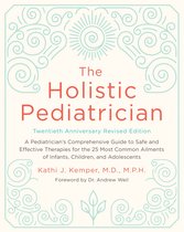 The Holistic Pediatrician, Twentieth Anniversary Revised Edition