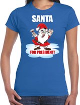 Santa for president Kerstshirt / Kerst t-shirt blauw voor dames - Kerstkleding / Christmas outfit XS