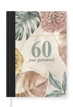 Notitieboek - Schrijfboek - 60 jaar getrouwd - Spreuken - Quotes - Huwelijk - Notitieboekje klein - A5 formaat - Schrijfblok