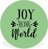 WallCircle - Wandcirkel ⌀ 90 - Kerst quote "Joy to the world" op een groene achtergrond - Ronde schilderijen woonkamer - Wandbord rond - Muurdecoratie cirkel - Kamer decoratie binnen - Wanddecoratie muurcirkel - Woonaccessoires