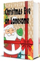 Christmas Eve on Lonesome - Illustrated