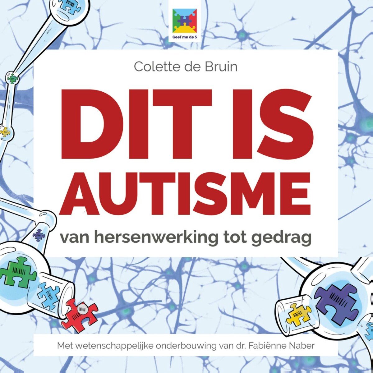 Dit is autisme (ebook), Colette de Bruin 9789492985101 Boeken bol Dit is autisme (ebook), Colette de Bruin 9789492985101 Boeken bol