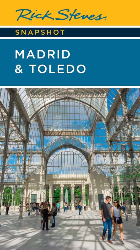 Rick Steves Snapshot - Rick Steves Snapshot Madrid & Toledo
