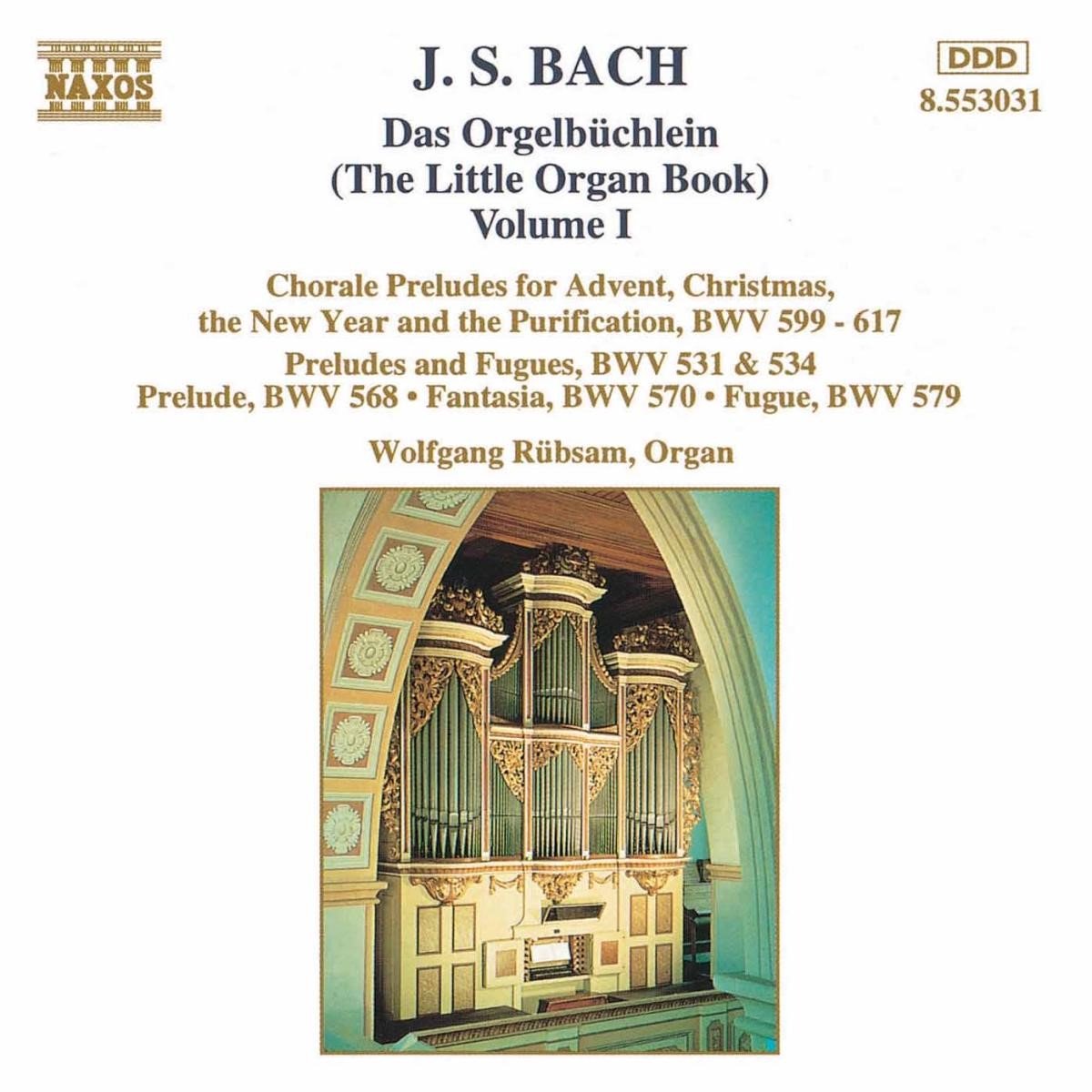 Wolfgang Rübsam - J.S. Bach: Orgelbuchlein 1 (CD)