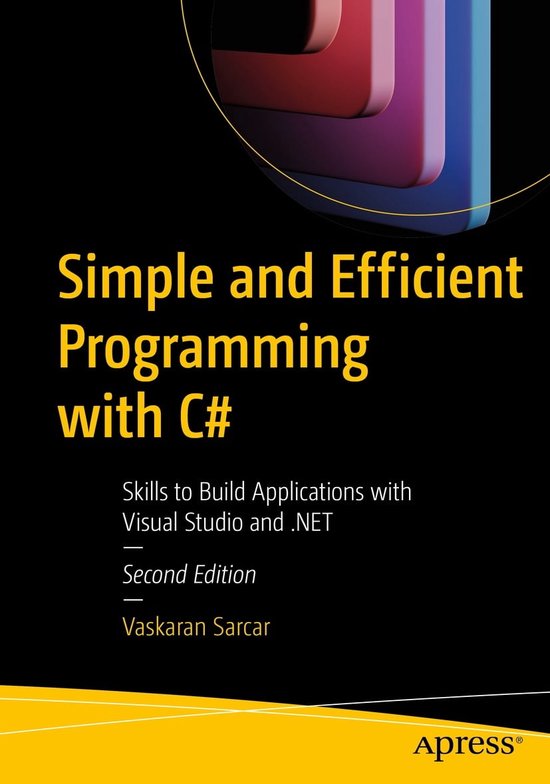 Simple and Efficient Programming with C# (ebook), Vaskaran Sarcar ...