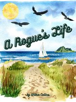 A Rogue's Life