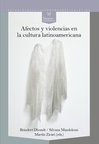 Nexos y Diferencias. Estudios de la Cultura de América Latina 74 - Afectos y violencias en la cultura latinoamericana