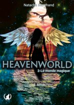 Heavenworld 2 - Le monde Magique