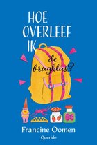 Boekcover: 'Hoe overleef ik de brugklas?' met gele rugzak, roze bandjes, dwerg, jordbessentaart, flesjes en de tekst 'Hoe overleef ik de brugklas?' door Francine Oomen.