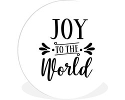 WallCircle - Wandcirkel ⌀ 90 - Kerst quote "Joy to the world" op een witte achtergrond - Ronde schilderijen woonkamer - Wandbord rond - Muurdecoratie cirkel - Kamer decoratie binnen - Wanddecoratie muurcirkel - Woonaccessoires