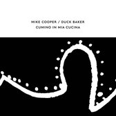 Mike Cooper & Duck Baker - Cumino In Mia Cucina (CD)