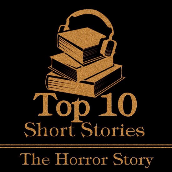 Top Ten Short The Horror, Bram Stoker | 9781839678530 | Boeken bol.com