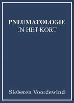 Pneumatologie - PNEUMATOLOGIE IN HET KORT
