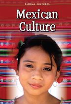 Global Cultures - Mexican Culture