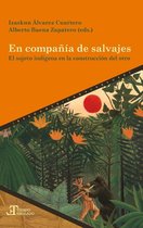 Tiempo emulado. Historia de América y España 81 - En compañía de salvajes