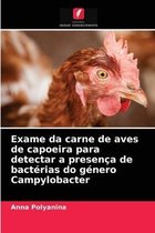 Exame da carne de aves de capoeira para detectar a presença de bactérias do género Campylobacter