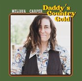 Melissa Carper - Daddy's Country Gold (CD)