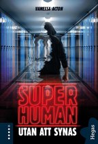 Superhuman 3 - Superhuman 3: Utan att synas