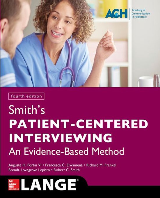 Smith's Patient Centered Interviewing: An Evidence-Based Method, Fourth Edition