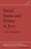 LSE Monographs on Social Anthropology - Social Status and Power in Java