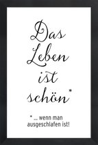 JUNIQE - Poster in houten lijst Das Leben ist schön -30x45 /Wit &