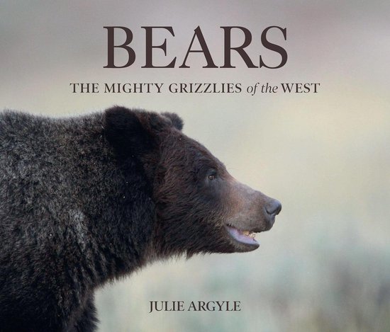 Bears: The Mighty Grizzlies of the West - cover