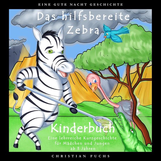 EINE GUTE NACHT GESCHICHTE - Das hilfsbereite Zebra - cover