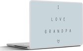 Laptop sticker - 12.3 inch - Opa - Vaderdag - I love grandpa - Quotes - Spreuken - 30x22cm - Laptopstickers - Laptop skin - Cover