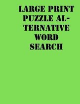 Large print puzzle alternative Word Search