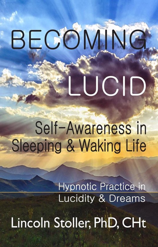 To Sleep, To Dream 2 - Becoming Lucid, Self-Awareness in Sle ... - cover