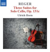 Reger: 3 Suites For Solo Cello