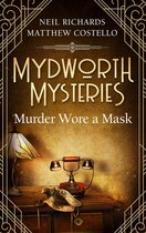 A Cosy Historical Mystery Series 4 - Mydworth Mysteries - Murder wore a Mask