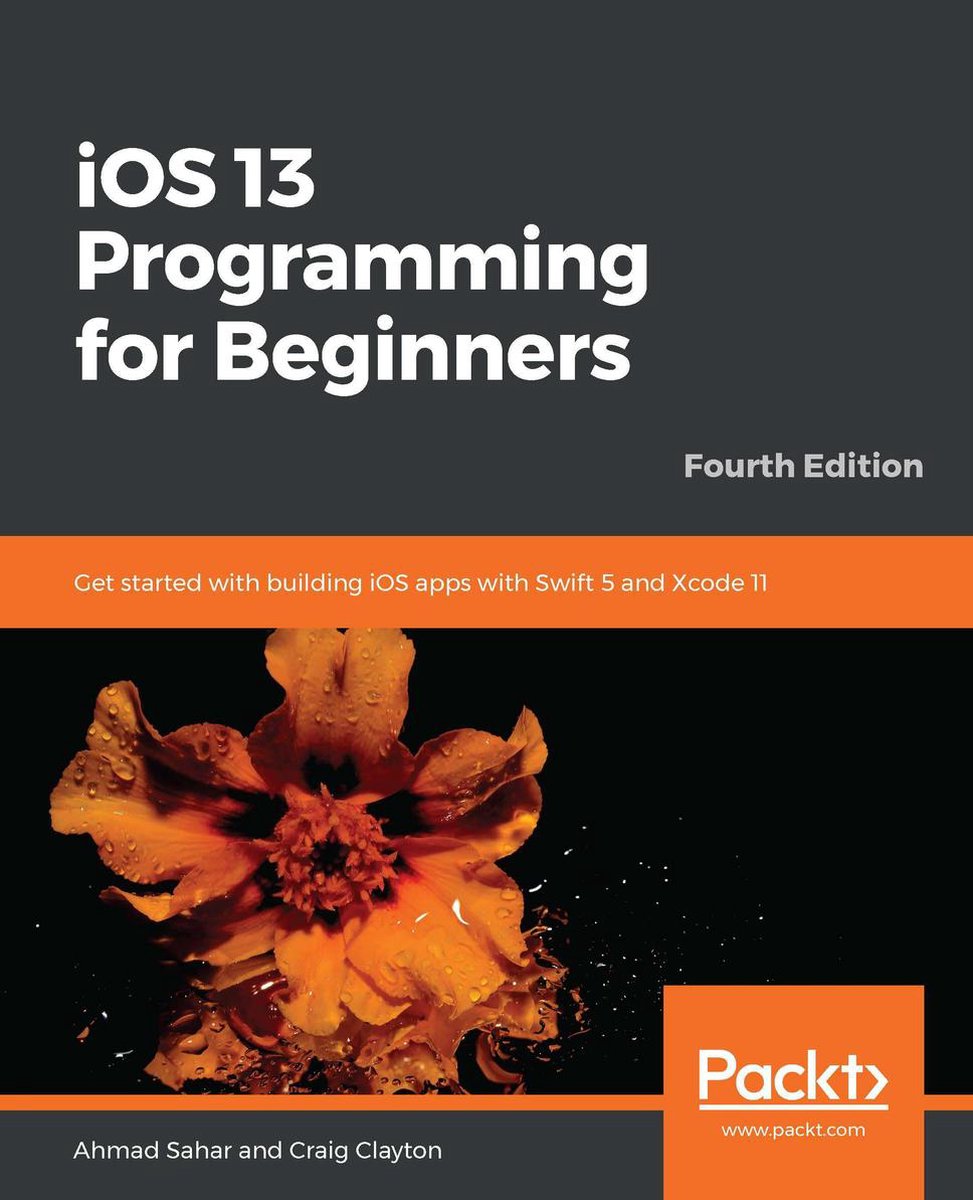 iOS 13 Programming for Beginners - Ahmad Sahar