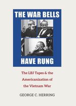 Miller Center Studies on the Presidency - The War Bells Have Rung