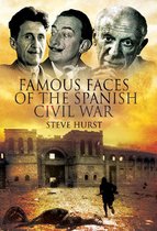 Famous Faces of the Spanish Civil War