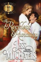 The Shelley Sisters 2 - A Reckless Runaway