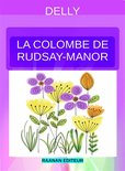 DELLY 35 - La colombe de Rudsay-Manor