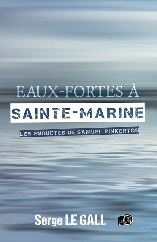 Polar/Thriller - Eaux-fortes à Sainte-Marine - cover