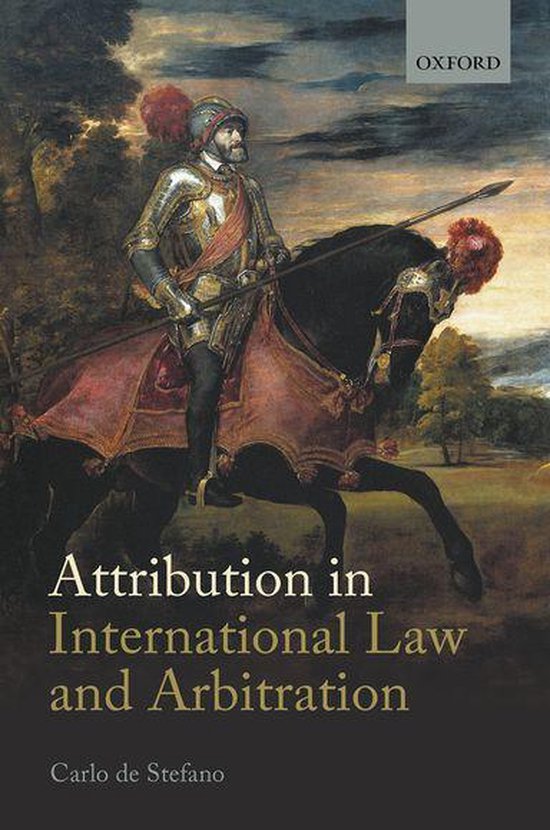 Attribution in International Law and Arbitration - cover