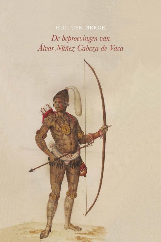 De beproevingen van Álvar Núñez Cabeza de Vaca