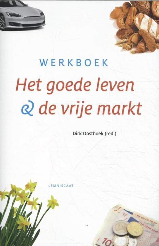 Het goede leven en de vrije markt - Dirk Oosthoek | Respetofundacion.org
