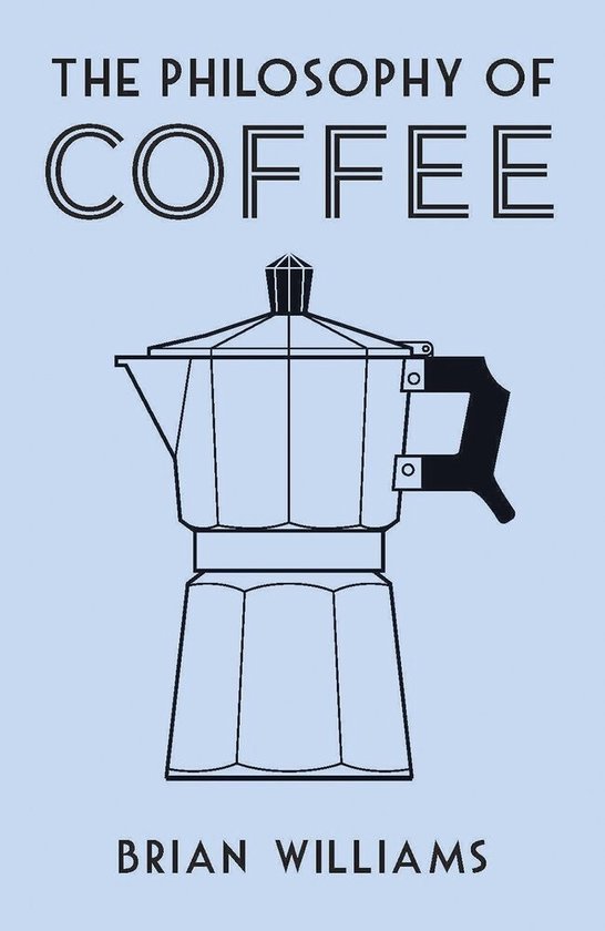 The Philosophy of Coffee - cover