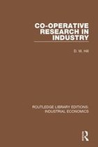 Routledge Library Editions: Industrial Economics - Co-operative Research in Industry