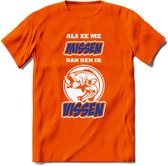 Als Ze Me Missen Dan Ben Ik Vissen T-Shirt | Blauw | Grappig Verjaardag Vis Hobby Cadeau Shirt | Dames - Heren - Unisex | Tshirt Hengelsport Kleding Kado - Oranje - M