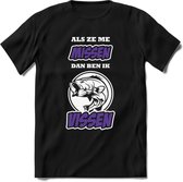 Als Ze Me Missen Dan Ben Ik Vissen T-Shirt | Paars | Grappig Verjaardag Vis Hobby Cadeau Shirt | Dames - Heren - Unisex | Tshirt Hengelsport Kleding Kado - Zwart - M